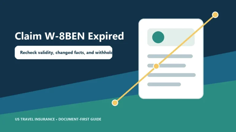Travel Insurance Claim W-8BEN Expired Guide